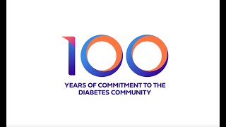 Celebrating 100 Years of Commitment to the Diabetes Community [upl. by Frech]