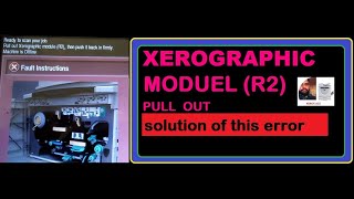 pull out xerographic moduel R2 than push it back firmly error solution [upl. by Treharne807]