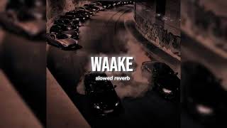 WAAKE  SLOWED amp REVERB   Gurnam Bhullar [upl. by Honora1]