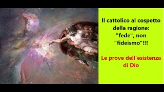 IL CATTOLICO AL COSPETTO DELLA RAGIONE quotFEDEquot NON quotFIDEISMOquot [upl. by Ramsden649]