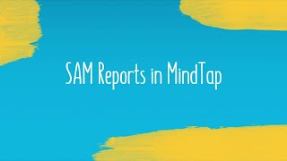 SAM Reports in MindTap [upl. by Elmore]