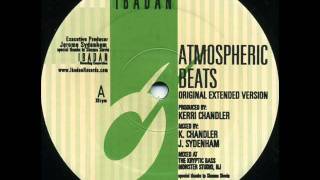 Kerri Chandler  Atmospheric Beats Original Extented Version [upl. by Adin]