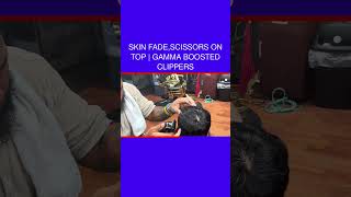 Skin FadeScissors on Top  Gamma Boosted Clippers [upl. by Tessi]