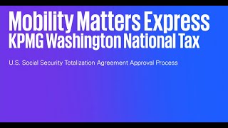 US Social Security Totalization Agreement Approval Process [upl. by Ramos518]