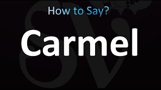 How to Pronounce Carmel Bible [upl. by Luehrmann]