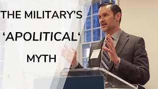 Myth of the Apolitical Military [upl. by Aihtak832]