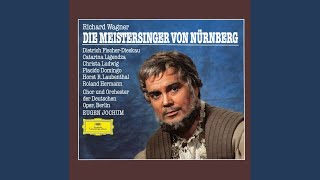 Wagner Die Meistersinger von Nürnberg WWV 96  Act I  quotSo bleibt mir einzig der MeisterLohnquot [upl. by Anneehs]