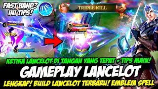 CARA MAIN LANCELOT TERBARU ❗ BUILD LANCELOT TERSAKIT 2023❗ TUTORIAL amp GAMEPLAY LANCELOT TOP 1 GLOBAL [upl. by Fradin83]