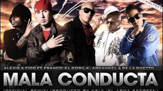 Mala Conducta Official Remix  Alexis y Fido Ft Arcangel y De La GhettoPeerree [upl. by Welton]