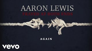 Aaron Lewis  Again Lyric Video [upl. by Gnoc]