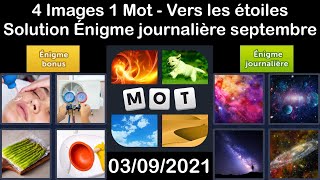 4 Images 1 Mot  Vers les étoiles  03092021  Solution Énigme Journalière  septembre 2021 [upl. by Eceinej]