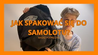 JAK SPAKOWAĆ SIĘ DO SAMOLOTU BAGAŻ PODRĘCZNY [upl. by Erdei]