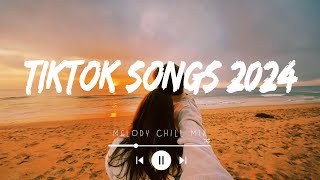 Tiktok songs 2024 playlist 🍄 Best tiktok songs 2024  Trending songs latest Mix Hits [upl. by Nnailuj]