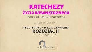 30 Życie duchowe  III podstawy dzięki którym Dusza będzie wzrastać [upl. by Ottie]