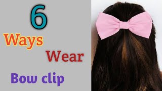 6 ways to wear hair bow clip  bow hair clip hairstyle  Hairstyle  Self hairstyle [upl. by Len]