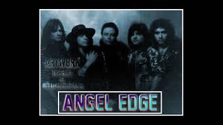 Angel Edge  05  Broken Hearts amp Shattered Dreams [upl. by Anecusa736]