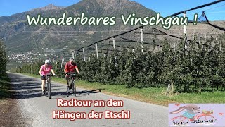 Wunderbares Vinschgau Radtour an den Hängen der Etsch [upl. by Dorree355]