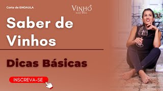 ❤ Saber de VINHOS 🔥 Dicas Básicas para INICIANTES 🍷 Curiosidades do Mundo Dos Vinhos [upl. by Rhines]