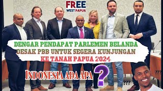 Parlemen Belanda Desak PBB segera Kunjungi ke Tanah Papua Terkait HAM 2024  Suara Papuaid [upl. by Atteloc]