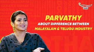 Parvathy about difference B\W Telugu amp Malayalam Industry  RJ Swathi  Mirchi Telugu [upl. by Carmena]