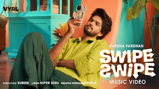 Swipe Swipe  Official Music Video  Harsha Vardhan  Super Subu  Sindhupriya  Suren  VYRL South [upl. by Noiemad510]