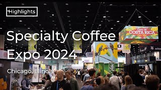 Specialty Coffee Expo 2024 Chicago  Highlights [upl. by Benny]