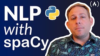 Natural Language Processing with spaCy amp Python  Course for Beginners [upl. by Fidel]