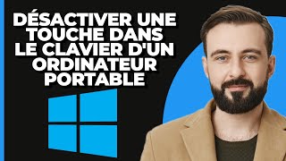 Comment désactiver une touche du clavier dun ordinateur portable sous Windows 11 [upl. by Eylk]