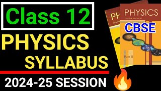 class 12 physics syllabus 202425 cbse  physics class 12 syllabus 20242025 cbse [upl. by Einnor]