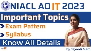 NIACL AO IT 2023  Exam Pattern and Syllabus  By Jayanti Mam [upl. by Harshman]