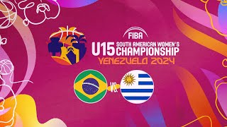 Brasil vs Uruguay  FIBA Sudamericano U15 Femenino Barquisimeto 2024 [upl. by Tacy]