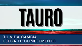 Tauro Hoy ♉  Tu vida CAMBIA LLEGA tu COMPLEMENTO [upl. by Trant561]