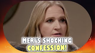 Sister Wives Meris Confession Christines Controversy Wedding Drama amp New Home Revealed [upl. by Sivrep]