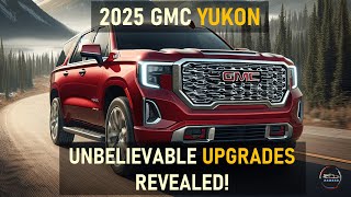 2025 GMC YUKON DESIGN UPGRADES POWERTRAIN INNOVATIONS AND PRICE EXPECTATIONS [upl. by Haraj]