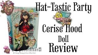 Ever After High New Hat Tastic Party Cerise Hood Doll Review HatTastic  HatTastic [upl. by Karyl]