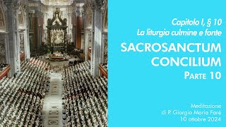 Sacrosanctum Concilium  Cap I § 10  P Giorgio M Faré [upl. by Durrell772]