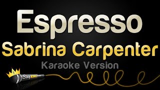 Sabrina Carpenter  Espresso Karaoke Version [upl. by Sirrot846]