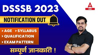 DSSSB Vacancy 2023  DSSSB New Vacancy Syllabus Age Qualification ExamPattern Full Details [upl. by Eyahs368]