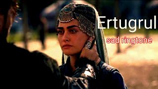 Ertugrul Ghazisad Ringtone Ertugrul Ghazi Emotional Ringtone [upl. by Lynnet478]