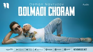 Osman Navruzov  Qolmadi choram audio 2022 [upl. by Kate]