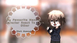 My Favourite Manhwa Character React To Each Other Park JinsungPart 15 [upl. by Etteniotnna858]