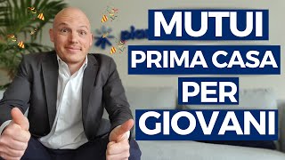 CASE E IMMOBILI Mutui PRIMA CASA per GIOVANI [upl. by Flan231]