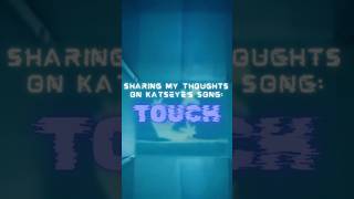 Discover the Power of KATSEYEs Touch [upl. by Gona953]