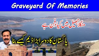 Mangla Lake I Graveyard of Horrible Memories I Mangla Dam I Construction of an Engineering Marvel [upl. by Ursa]