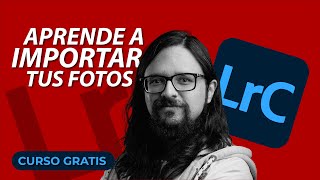 📷 📥 🖥 Cómo IMPORTAR Fotos a Lightroom Classic 2023  Guía Paso a Paso Curso de Lightroom [upl. by Hoshi]