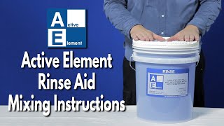 Rinse Aid Mixing Instructions  Active Element  Commercial Dishwasher Rinse Aid [upl. by Anekam]