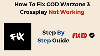 How To Fix COD Warzone 3 Crossplay Not Working [upl. by Claudina]