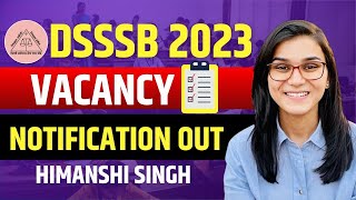 DSSSB Teacher Vacancy 2023  Himanshi Singh [upl. by Efram]