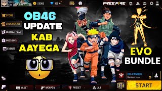 OB46 UPDATE KAB AAYEGA  FREE FIRE MAX OB46 UPDATE KITNE TARIKH KO AAEGA  FF OB 46 KA CONFIRM DATE [upl. by Ermin840]