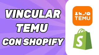 Como Vincular Temu Con Shopify Para Principiantes [upl. by Ahseuqal97]